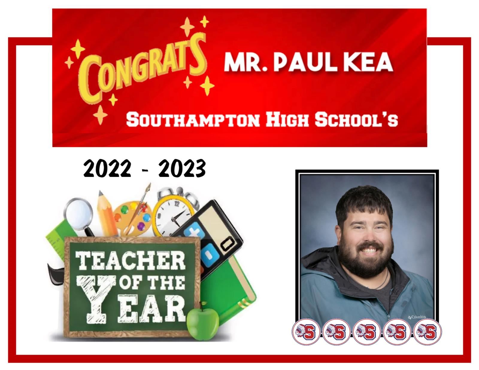  Congratulations to the SHS 2022-2023 Teacher of the Year, Mr. Paul Kea!